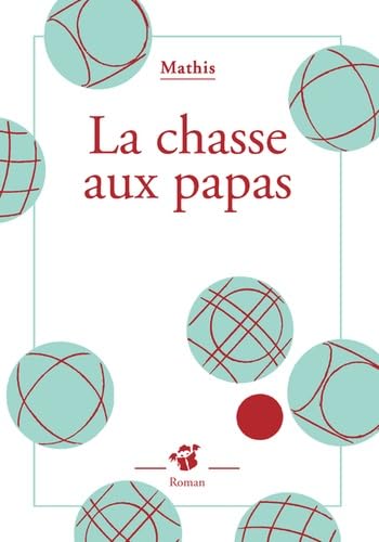 La chasse aux papas 9782364745025