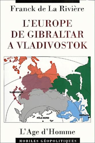 L'Europe de Gibraltar à Vladivostok 9782825114971