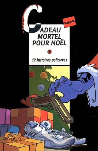Cadeau mortel pour Noël 9782700228076