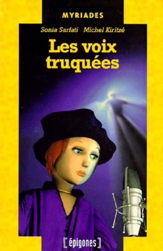 Les voix truquées 9782736646950