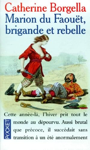 Marion du Faouët, brigande et rebelle: 1717-1755 9782266080620