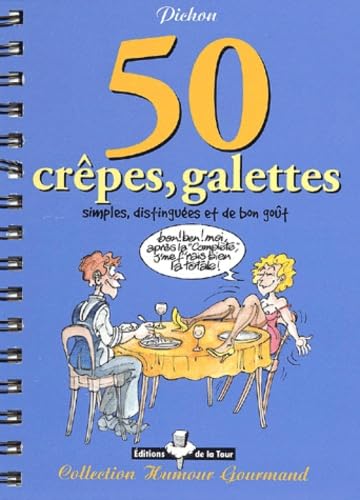 50 crêpes, galettes simples, distinguées et de bon goût 9782858153145