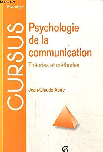 Psychologie de la communication: Théories et méthodes 9782200219888