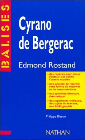 "Cyrano de Bergerac", Edmond Rostand: Des repères pour situer l'auteur... 9782091807553