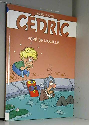 Pépé se mouille 9782744175381