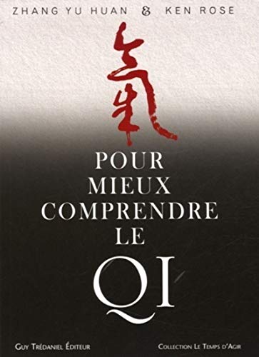 Pour mieux comprendre le qi 9782844456076