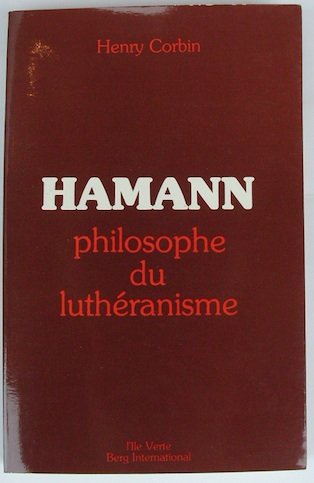 Hamann, philosophe du luthéranisme 9782900269381