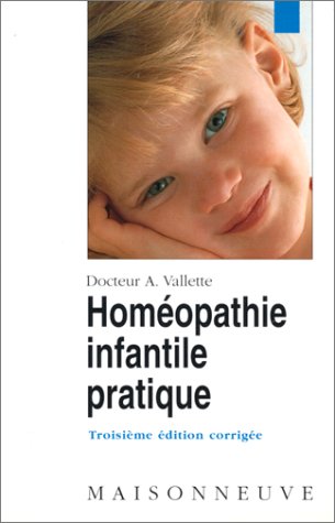 Homéopathie infantile pratique, 3e édition 9782716001496