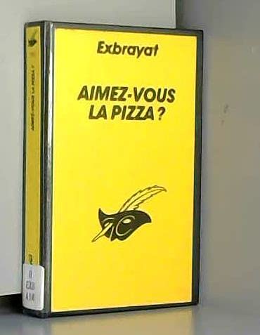 AIMEZ-VOUS LA PIZZA ? 9782702416242