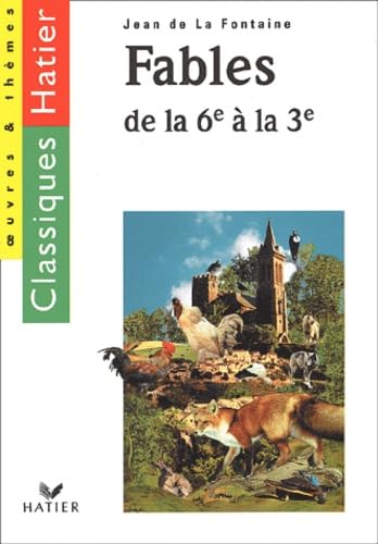 Les Fables de La Fontaine, 6ème-3ème 9782218735684