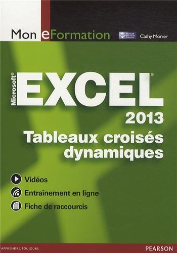 Mon Eformation Excel : Tableaux croisés dynamiques 9782744025877