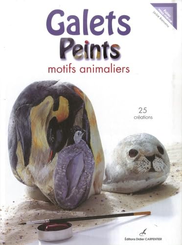 Galets Peints: Motifs animaliers 9782841674961