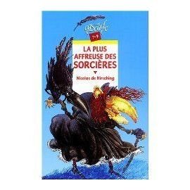 La plus affreuse des sorcières: Et autres contes de sorcières 9782700223057