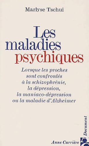 Les maladies psychiques 9782910188382