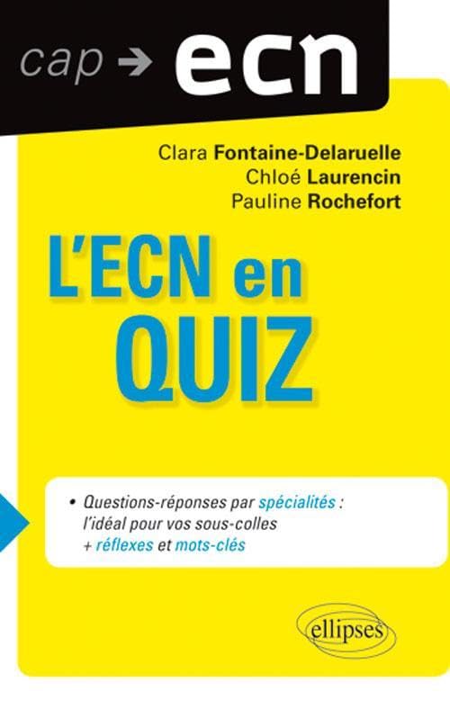 L'ECN en Quizz (+ réflexes & mots clefs) 9782729873431