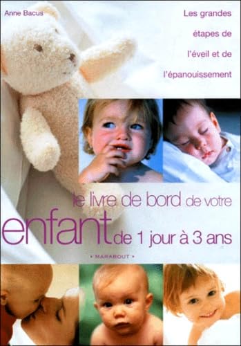 Le Livre De Bord De Votre Enfant De 1 Jour A 3 Ans 9782501035545