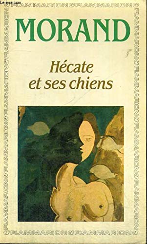 Hécate et ses chiens: - EDITION ***** 9782080704108