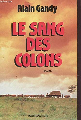 Le Sang des colons 9782258021112