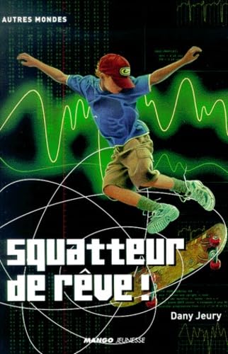 SQUATTEUR DE REVE 9782740411865