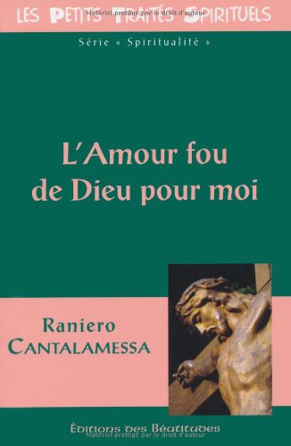 L'amour fou de dieu pour moi 9782840243182