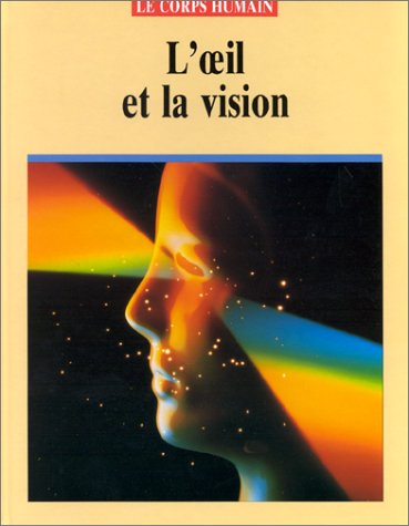 L'oeil et la vision 9782713011306