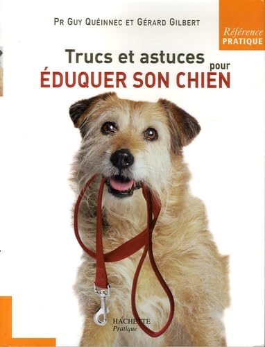 Trucs et astuces pour éduquer son chien 9782012358799