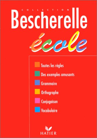 Bescherelle : Ecole , édition 97 9782218715082