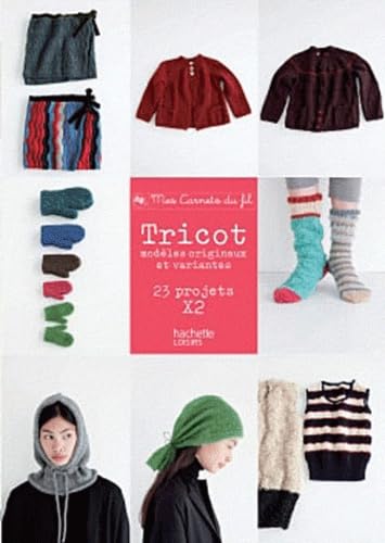 Tricot: Modèles originaux et variantes 9782012305113