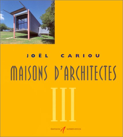 Maisons d'architectes, tome 3 9782862271576