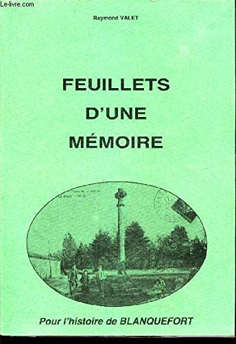 FEUILLETS D'UNE MEMOIRE POUR L'HISTOIRE DE BLANQUEFORT. 