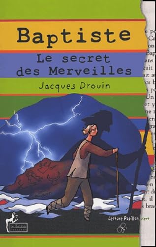 Baptiste: Le secret des Merveilles 9782843900525