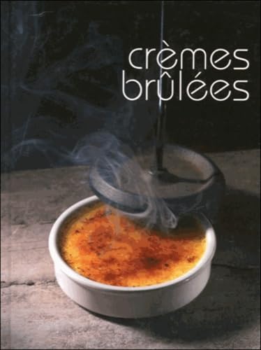 Crèmes brûlées 9782737201004