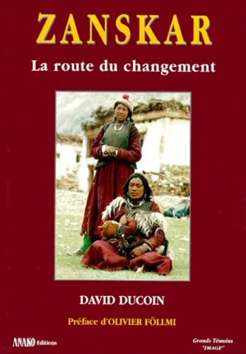 Zanskar, la route du changement 9782907754569