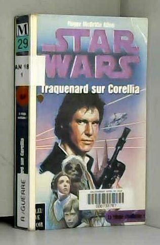 Star Wars : La trilogie corellienne, tome1 : Traquenard sur Corellia 9782265068018