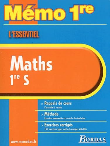 MEMO ESSENTIEL MATHS 1ERE S (Ancienne Edition) 9782047303009