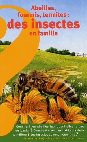 Abeilles, fourmis, termites : des insectes en famille 9782070511747