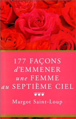 177 façons d'emmener une femme au septième ciel 9782841870035