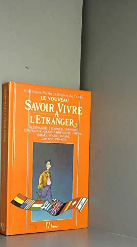 Savoir-vivre international: Le guide indispensable dès que vous quittez la France 9782866650704