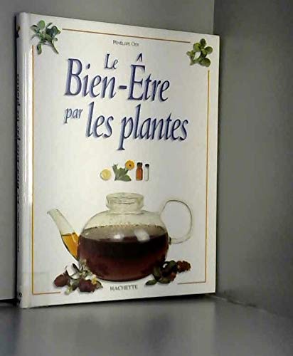 Le bien-être par les plantes 9782012361218