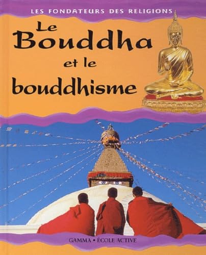 Le Bouddha et le Bouddhisme 9782713019722