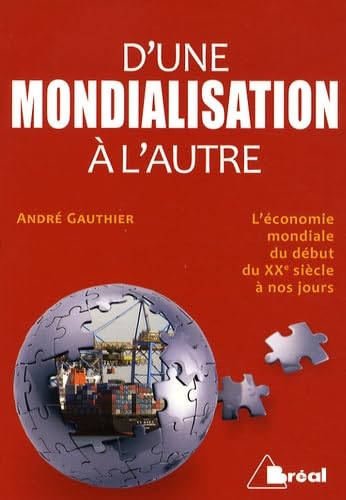 D'une mondialisation à l'autre 9782749508689