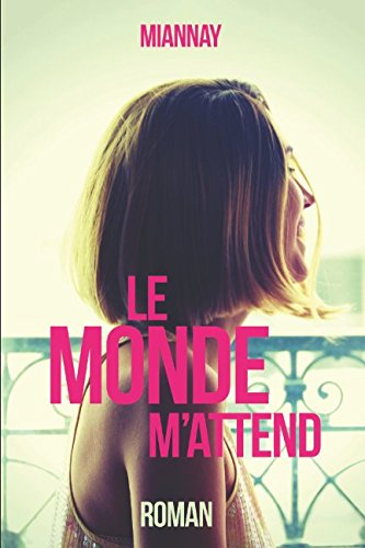 Le monde m'attend 9781522070863