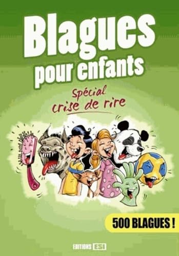 BLAGUES POUR ENFANTS - SPECIAL CRISE DE RIRE* 9782353559466