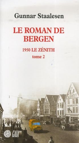 Le Roman de Bergen, 1950 le zénith - tome 2: Le Roman de Bergen 9782847200935