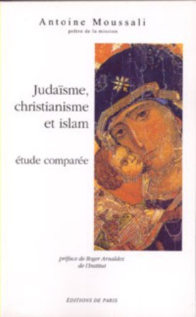 Judaïsme, christianisme, et Islam 9782851620200