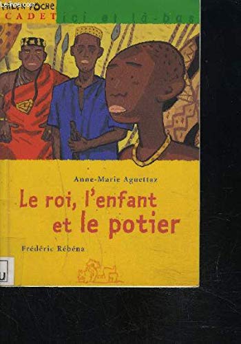 Le Roi, l'enfant et le potier 9782745907172