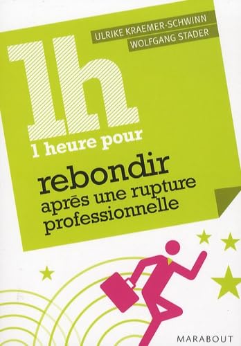 1 heure pour rebondir après une rupture professionnelle 9782501062992