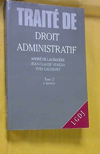 Traite de droit administratif / la fonction publique, les domaines administratifs, l'expropriation.. 9782275006826