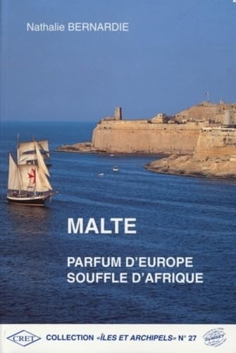 Malte, Parfum D'Europe, Souffle D'Afrique 9782905081384