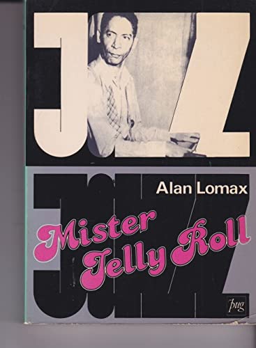 Mister Jelly Roll. Les aventures de Jelly Roll Morton, créole de la Nouvelle Orléans et "inventeur du jazz". 